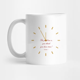 Buddha and his problem with time. Mug